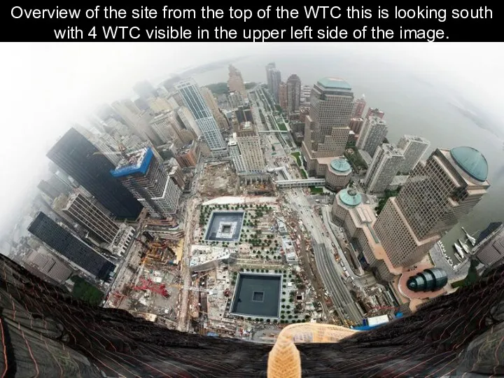 Overview of the site from the top of the WTC