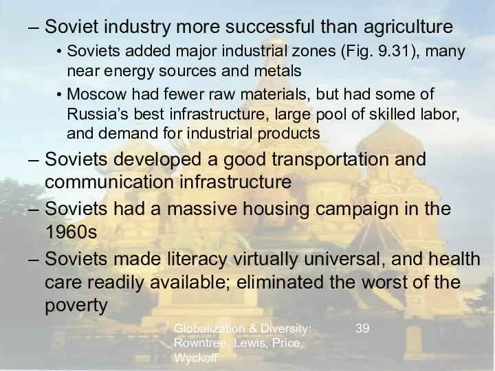 Globalization & Diversity: Rowntree, Lewis, Price, Wyckoff Soviet industry more