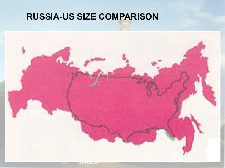 Globalization & Diversity: Rowntree, Lewis, Price, Wyckoff RUSSIA-US SIZE COMPARISON