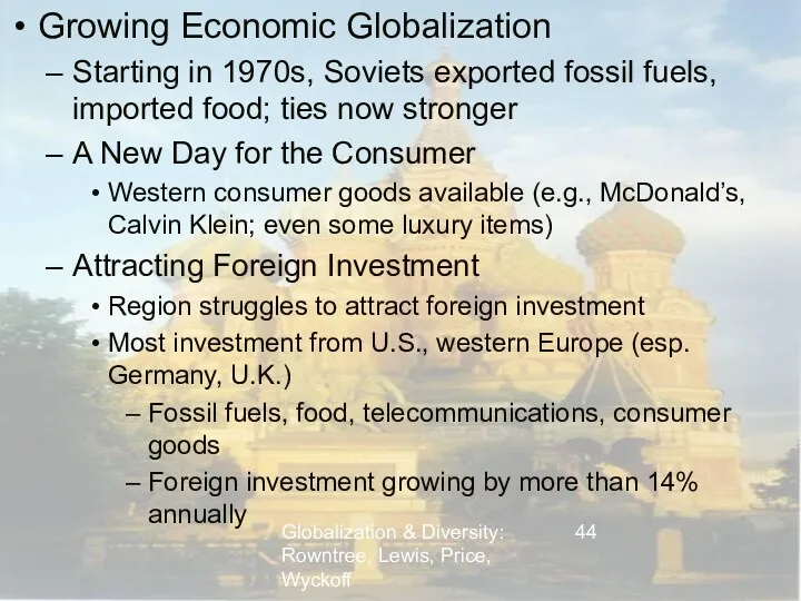 Globalization & Diversity: Rowntree, Lewis, Price, Wyckoff Growing Economic Globalization