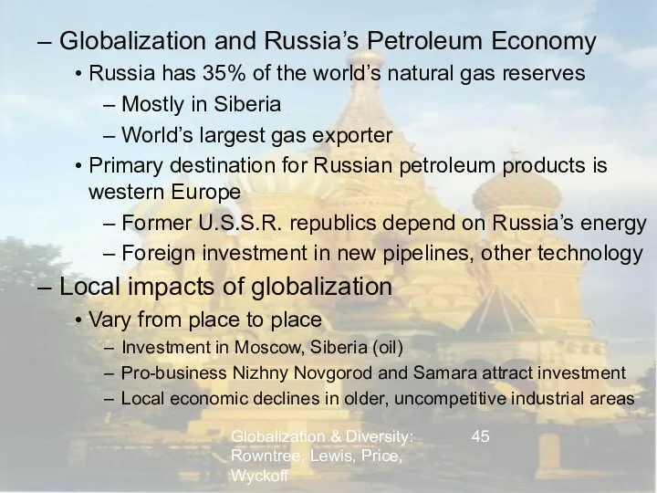 Globalization & Diversity: Rowntree, Lewis, Price, Wyckoff Globalization and Russia’s
