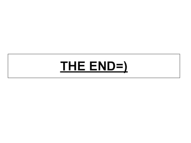 THE END=)