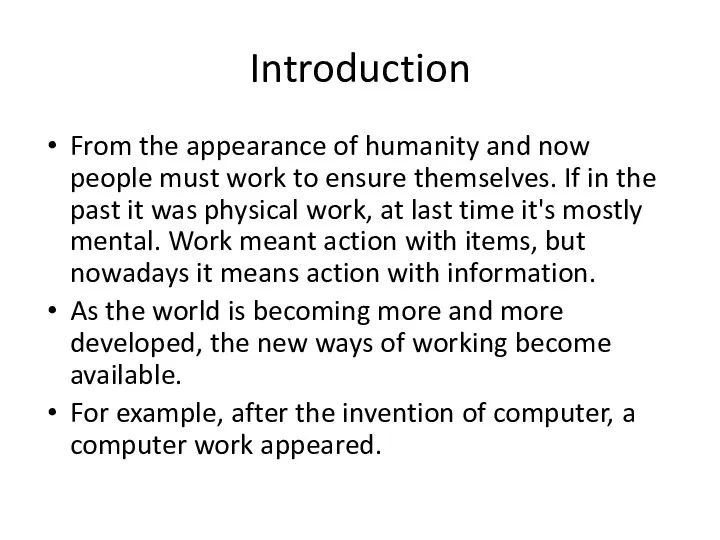 Introduction From the appearance of humanity and now people must