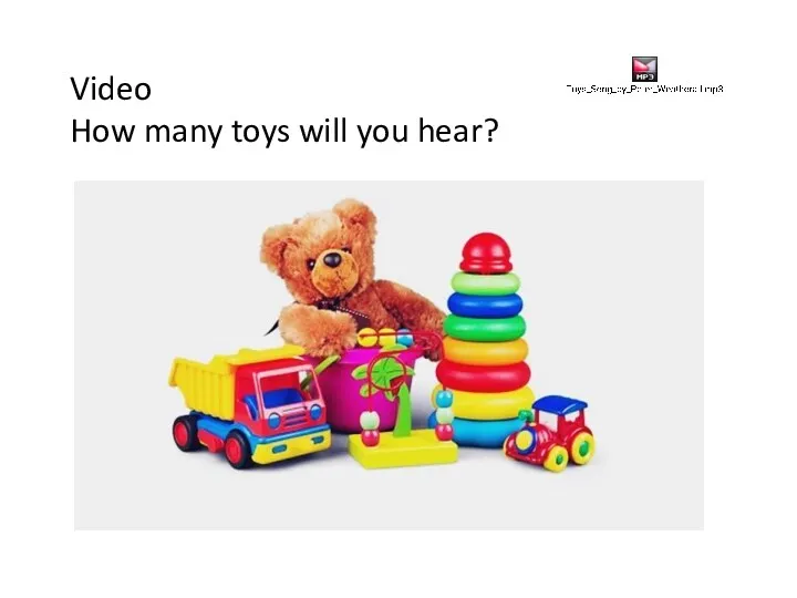 Video How many toys will you hear?
