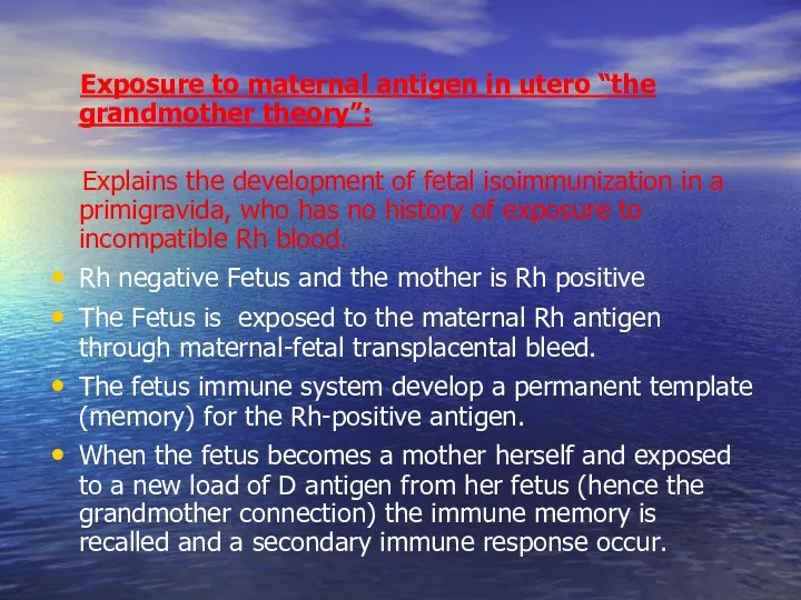 Exposure to maternal antigen in utero “the grandmother theory”: Explains