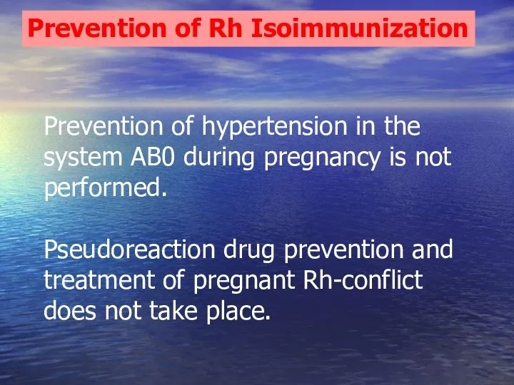 Prevention of hypertension in the system AB0 during pregnancy is