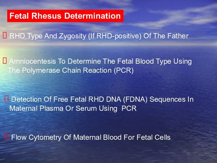 Fetal Rhesus Determination RHD Type And Zygosity (If RHD-positive) Of