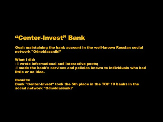 “Center-Invest” Bank Goal: maintaining the bank account in the well-known Russian social network