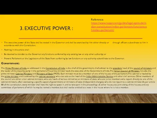 3. EXECUTIVE POWER : The executive power of the State shall be vested