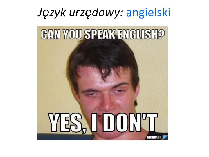 Język urzędowy: angielski