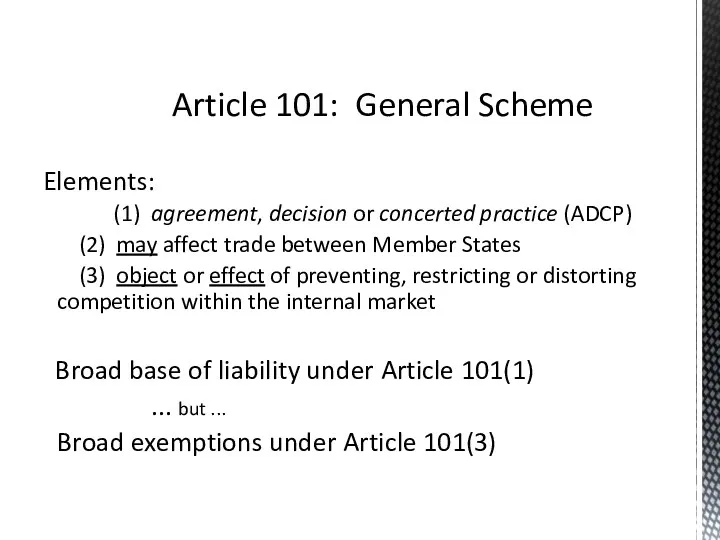 Elements: (1) agreement, decision or concerted practice (ADCP) (2) may