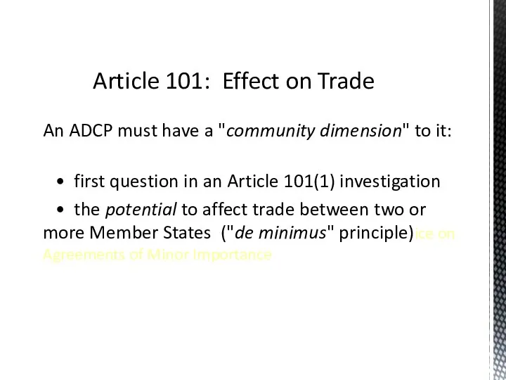 An ADCP must have a "community dimension" to it: •