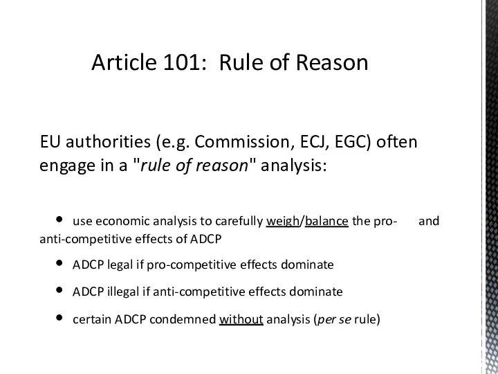 EU authorities (e.g. Commission, ECJ, EGC) often engage in a
