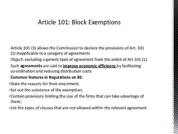 Article 101 (3) allows the Commission to declare the provisions