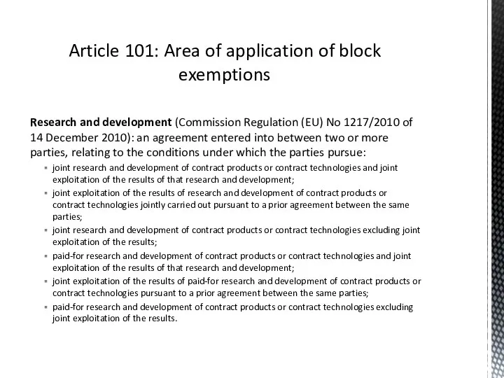 Research and development (Commission Regulation (EU) No 1217/2010 of 14