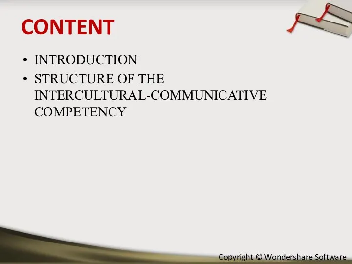 CONTENT INTRODUCTION STRUCTURE OF THE INTERCULTURAL-COMMUNICATIVE COMPETENCY