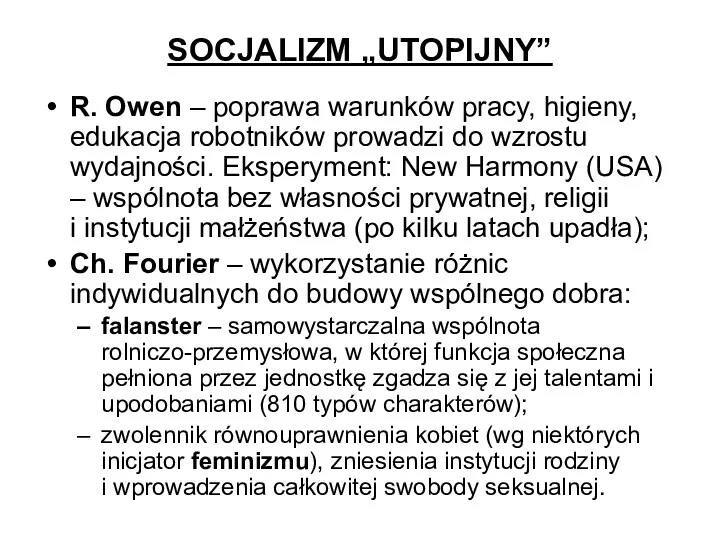 SOCJALIZM „UTOPIJNY” R. Owen – poprawa warunków pracy, higieny, edukacja