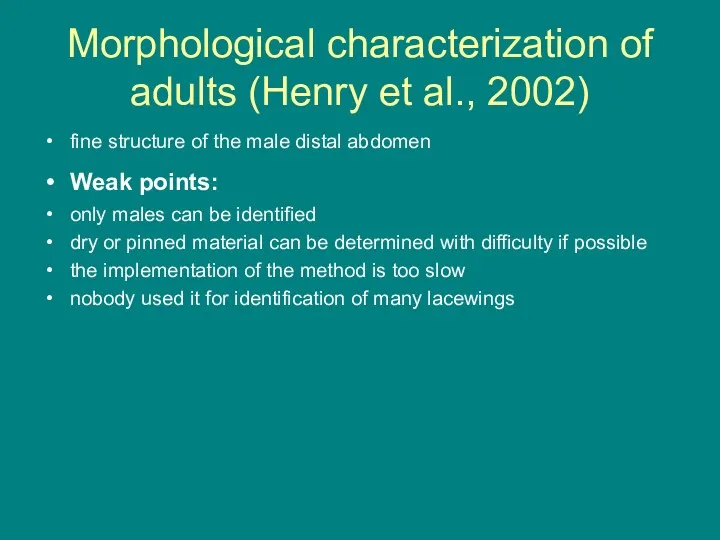 Morphological characterization of adults (Henry et al., 2002) fine structure