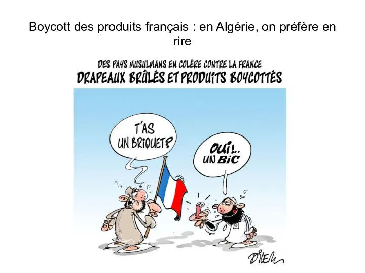 Boycott des produits français : en Algérie, on préfère en rire