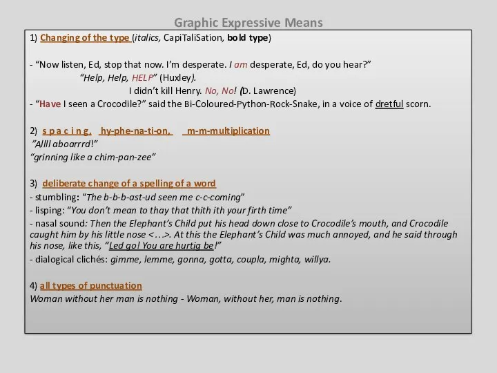 Graphic Expressive Means 1) Changing of the type (italics, CapiTaliSation,