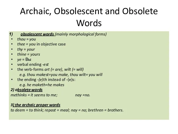 Archaic, Obsolescent and Obsolete Words obsolescent words (mainly morphological forms)