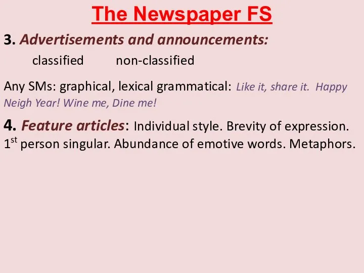 The Newspaper FS 3. Advertisements and announcements: classified non-classified Any