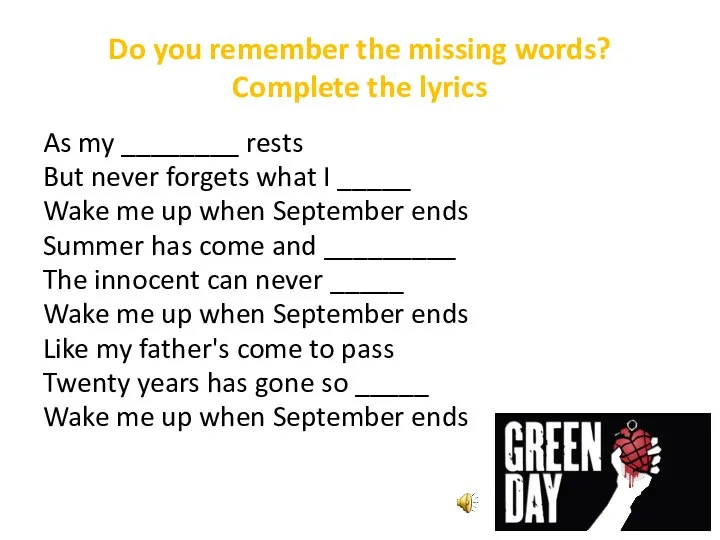 Do you remember the missing words? Complete the lyrics As