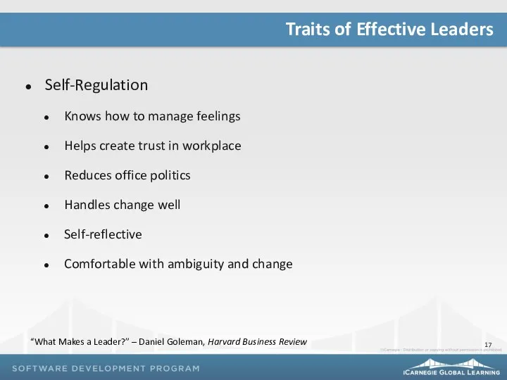 Self-Regulation Knows how to manage feelings Helps create trust in workplace Reduces office