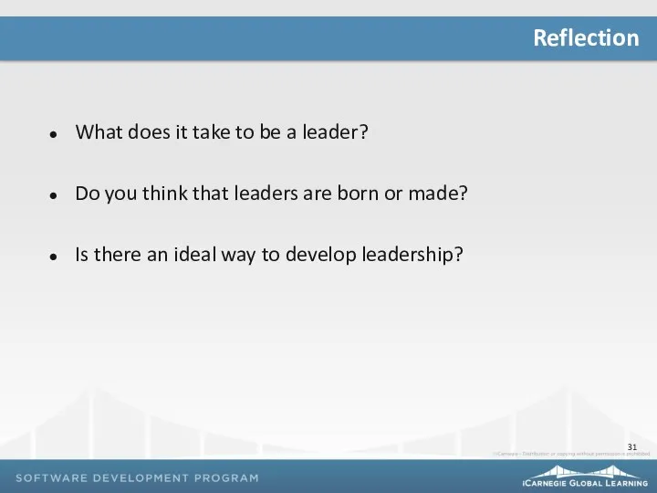 What does it take to be a leader? Do you think that leaders
