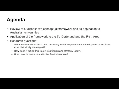 Agenda Review of Gunasekara's conceptual framework and its application to Australian universities Application