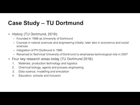 Case Study – TU Dortmund History (TU Dortmund, 2019): Founded in 1968 as