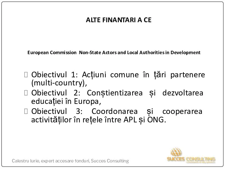 ALTE FINANTARI A CE European Commission - Non-State Actors and