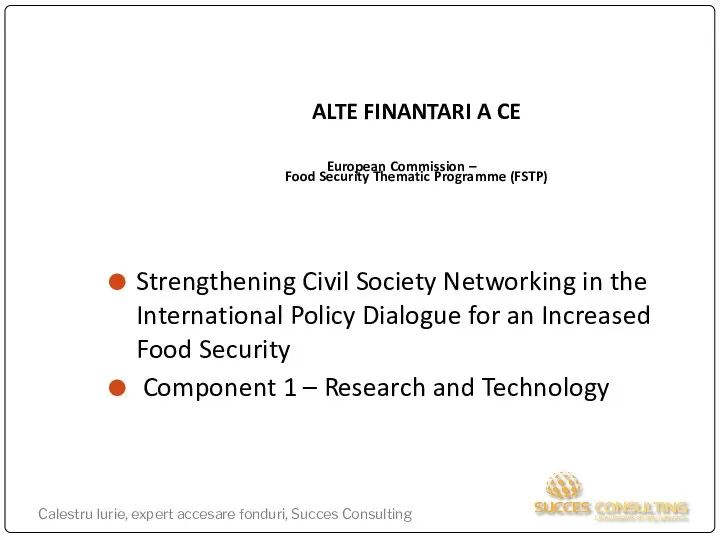 ALTE FINANTARI A CE European Commission – Food Security Thematic