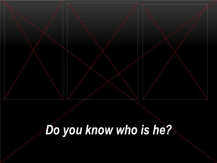 Do you know who is he?