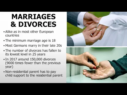 MARRIAGES & DIVORCES Alike as in most other European countries