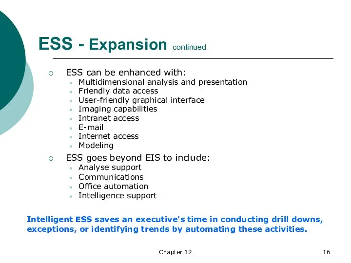 Chapter 12 ESS - Expansion continued ESS can be enhanced