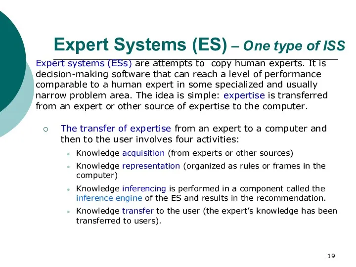 Expert Systems (ES) – One type of ISS Expert systems