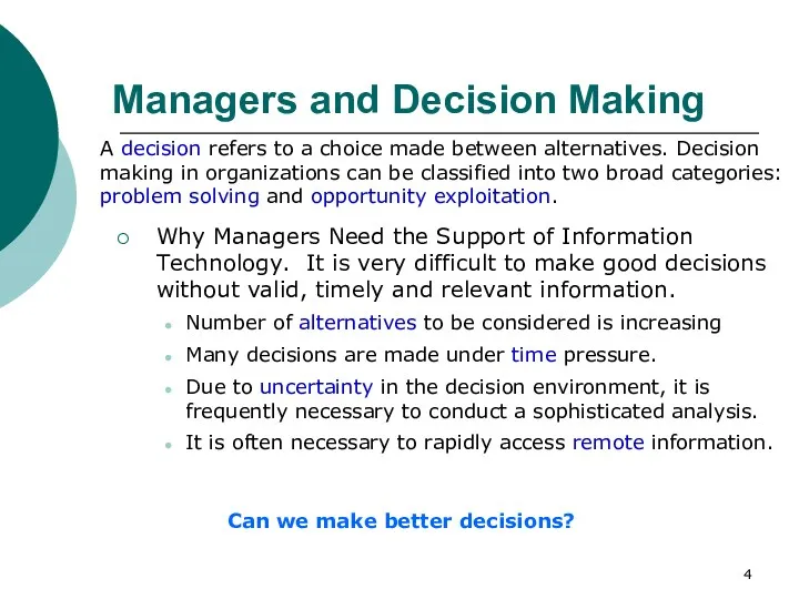 Managers and Decision Making Why Managers Need the Support of