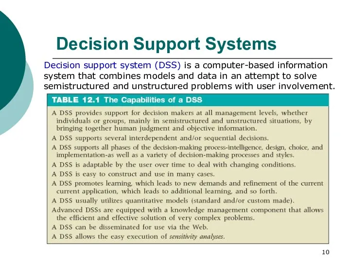 Decision Support Systems Decision support system (DSS) is a computer-based