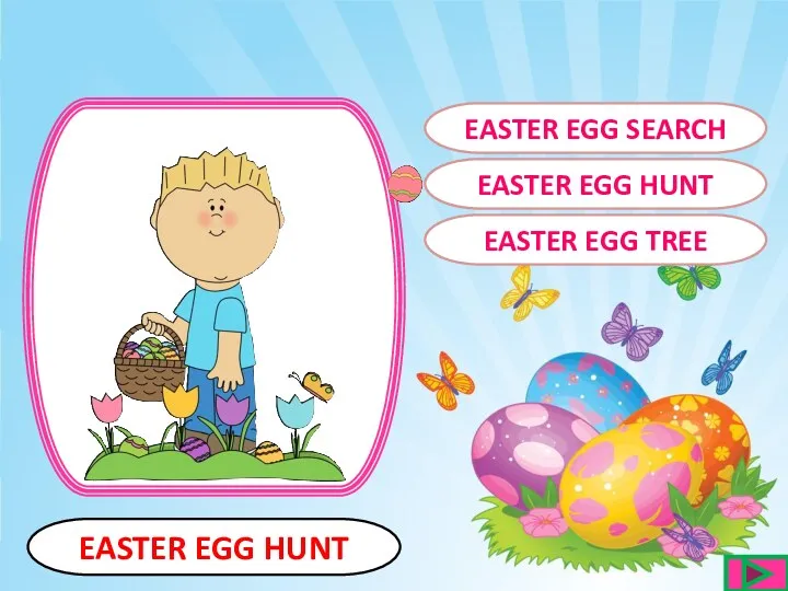 EASTER EGG HUNT EASTER EGG HUNT EASTER EGG SEARCH EASTER EGG TREE