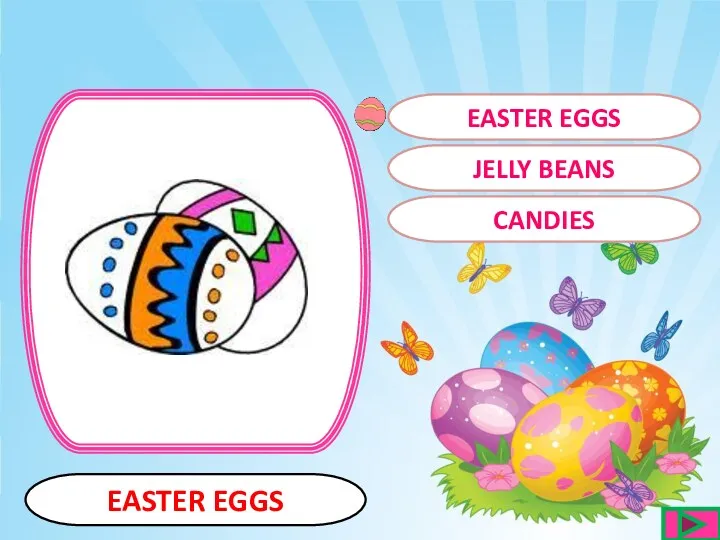 EASTER EGGS EASTER EGGS JELLY BEANS CANDIES