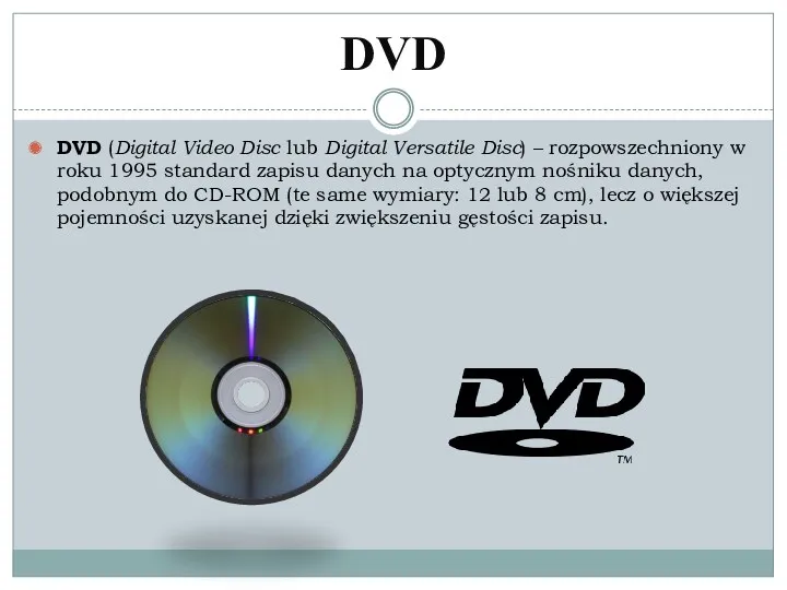 DVD DVD (Digital Video Disc lub Digital Versatile Disc) –