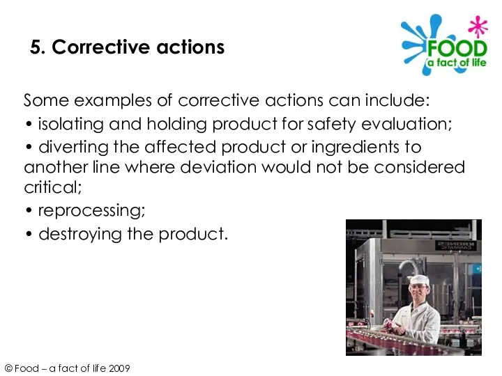 5. Corrective actions Some examples of corrective actions can include: