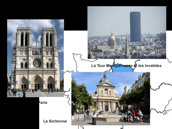 Notre-Dame de Paris La Tour Montparnasse et les Invalides La Sorbonne Les grands