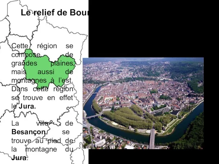 Le relief de Bourgogne-Franche-Comté Cette région se compose de grandes plaines mais aussi