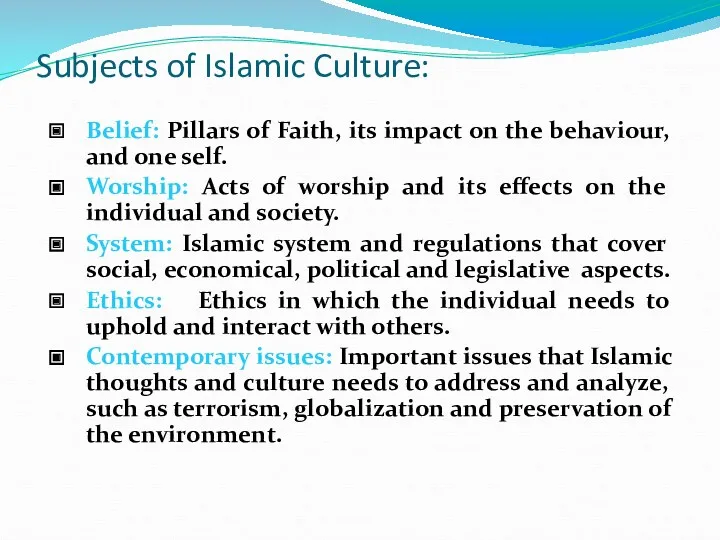 Subjects of Islamic Culture: Belief: Pillars of Faith, its impact on the behaviour,