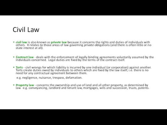 Civil Law civil law is also known as private law