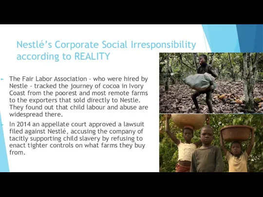 Nestlé’s Corporate Social Irresponsibility according to REALITY The Fair Labor