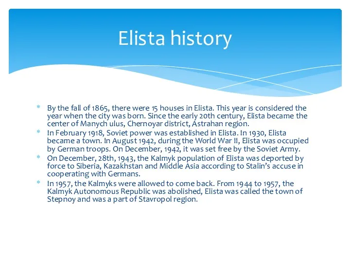 By the fall of 1865, there were 15 houses in