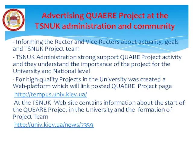 Advertising QUAERE Project at the TSNUK administration and community - Informing the Rector